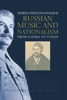 Musica russa e nazionalismo: Da Glinka a Stalin - Russian Music and Nationalism: From Glinka to Stalin