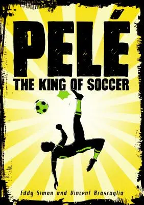 Pel: Il re del calcio - Pel: The King of Soccer