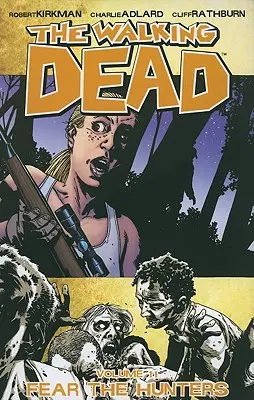 The Walking Dead Volume 11: Paura dei cacciatori - The Walking Dead Volume 11: Fear the Hunters
