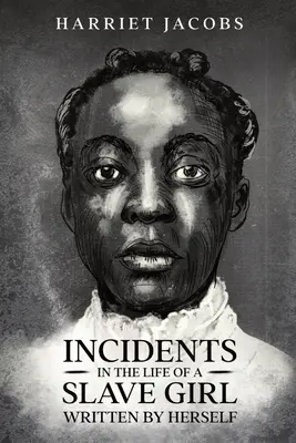 Incidenti nella vita di una schiava, scritti da lei stessa - Incidents in the Life of a Slave Girl, Written By Herself