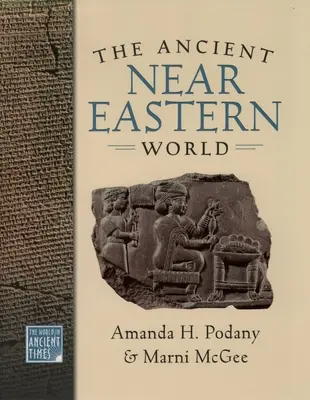 Il mondo del Vicino Oriente antico - The Ancient Near Eastern World