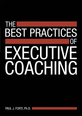 Le migliori pratiche del coaching esecutivo - The Best Practices of Executive Coaching