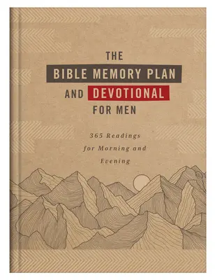 Il piano di memoria della Bibbia e il devozionale per gli uomini: 365 letture per la mattina e la sera - The Bible Memory Plan and Devotional for Men: 365 Readings for Morning and Evening