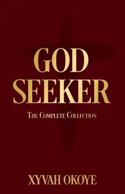 Il cercatore di Dio: La collezione completa - God Seeker: The Complete Collection