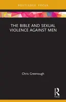 La Bibbia e la violenza sessuale contro gli uomini - The Bible and Sexual Violence Against Men