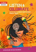Ascolta e festeggia - Attività per arricchire e diversificare la musica primaria - Listen & Celebrate - Activities to Enrich and Diversify Primary Music