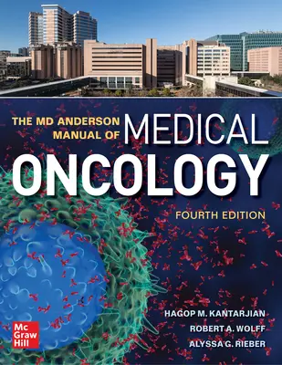 Il Manuale di Oncologia Medica MD Anderson, quarta edizione - The MD Anderson Manual of Medical Oncology, Fourth Edition