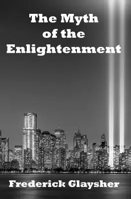Il mito dell'Illuminismo: Saggi - The Myth of the Enlightenment: Essays