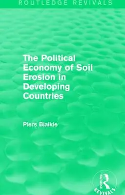 L'economia politica dell'erosione del suolo nei Paesi in via di sviluppo - The Political Economy of Soil Erosion in Developing Countries