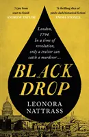 Goccia nera - Libro di narrativa storica del mese del SUNDAY TIMES - Black Drop - SUNDAY TIMES Historical Fiction Book of the Month