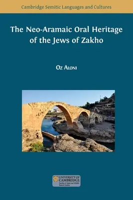 Il patrimonio orale neo-aramaico degli ebrei di Zakho - The Neo-Aramaic Oral Heritage of the Jews of Zakho