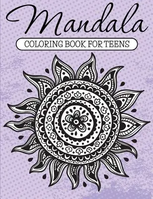 Mandala da colorare per adolescenti - Mandala Coloring Book For Teens