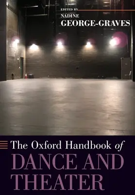 Manuale di danza e teatro di Oxford - The Oxford Handbook of Dance and Theater