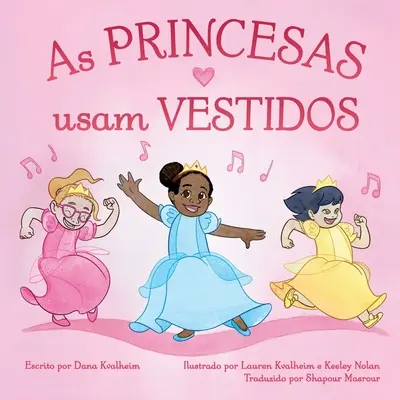 As Princesas Usam Vestidos: Le principesse indossano abiti: Edizione portoghese brasiliana - As Princesas Usam Vestidos: Princesses Wear Dresses: Brazilian Portuguese Edition