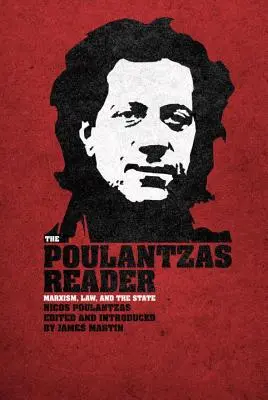 Il lettore Poulantzas: Marxismo, diritto e Stato - The Poulantzas Reader: Marxism, Law and the State