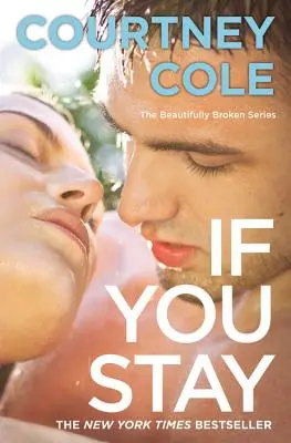 Se resti: La serie Beautifully Broken: Libro 1 - If You Stay: The Beautifully Broken Series: Book 1