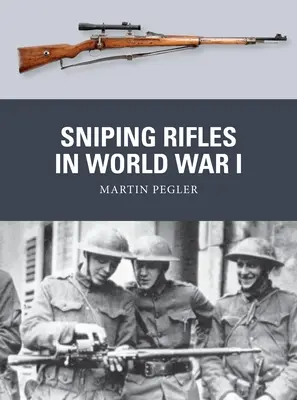 Fucili da cecchino nella prima guerra mondiale - Sniping Rifles in World War I