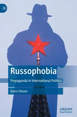 Russofobia: la propaganda nella politica internazionale - Russophobia: Propaganda in International Politics