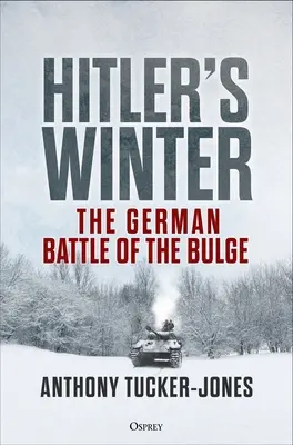 L'inverno di Hitler: La battaglia tedesca del Bulge - Hitler's Winter: The German Battle of the Bulge