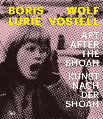 Boris Lurie e Wolf Vostell: L'arte dopo la Shoah - Boris Lurie & Wolf Vostell: Art After the Shoah