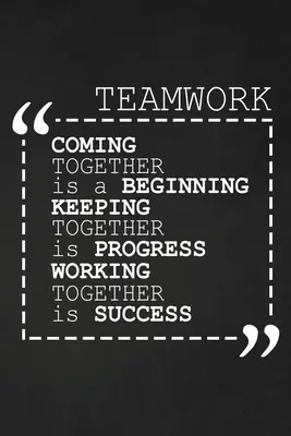 Venire insieme è un inizio Mantenere insieme è un progresso Lavorare insieme è un successo: Regali motivazionali per i dipendenti - Coming Together Is A Beginning Keeping Together Is Progress Working Together Is Success: Employee Motivational Gifts