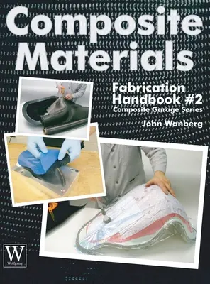 Manuale di fabbricazione dei materiali compositi #2 - Composite Materials Fabrication Handbook #2