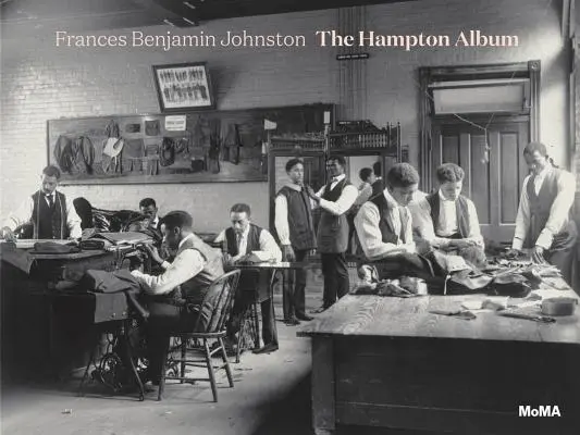 Frances Benjamin Johnston: L'album di Hampton - Frances Benjamin Johnston: The Hampton Album