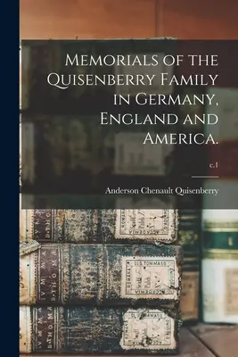 Kenang-kenangan Keluarga Quisenberry di Jerman, Inggris, dan Amerika; c.1 - Memorials of the Quisenberry Family in Germany, England and America.; c.1