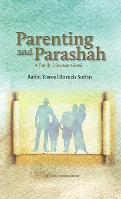 Genitori e Parasha: un libro di discussione per famiglie - Parenting and Parasha: A Family Discussion Book