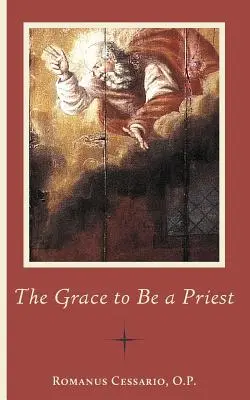 La grazia di essere un sacerdote - The Grace to Be a Priest