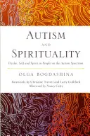 Autismo e spiritualità: Psiche, Sé e Spirito nelle persone dello spettro autistico - Autism and Spirituality: Psyche, Self and Spirit in People on the Autism Spectrum
