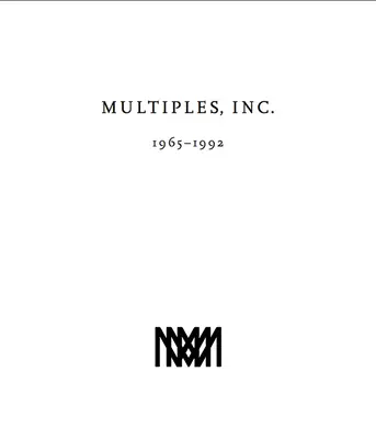 Multipli, Inc. 1965-1992: Multipli della Galleria Marian Goodman dal 1965 - Multiples, Inc. 1965-1992: Multiples of Marian Goodman Gallery Since 1965