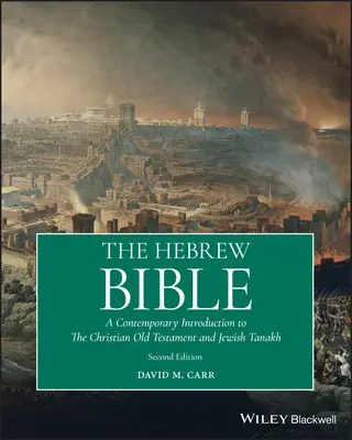 La Bibbia ebraica: Un'introduzione contemporanea all'Antico Testamento cristiano e al Tanakh ebraico - The Hebrew Bible: A Contemporary Introduction to the Christian Old Testament and the Jewish Tanakh