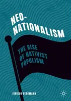 Neo-nazionalismo: L'ascesa del populismo nazionalista - Neo-Nationalism: The Rise of Nativist Populism