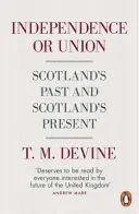 Indipendenza o Unione - Il passato e il presente della Scozia - Independence or Union - Scotland's Past and Scotland's Present