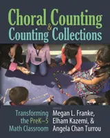Collezioni di conteggio e conteggio corale: Trasformare la classe di matematica Prek-5 - Choral Counting & Counting Collections: Transforming the Prek-5 Math Classroom