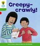 Albero di lettura Oxford: Livello 2: Storie a schema: Creepy-crawly! - Oxford Reading Tree: Level 2: Patterned Stories: Creepy-crawly!