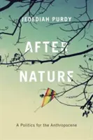 Dopo la natura: Una politica per l'Antropocene - After Nature: A Politics for the Anthropocene