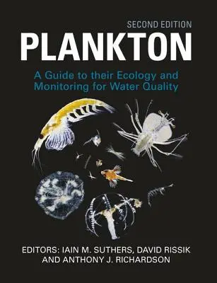 Plancton: Guida alla loro ecologia e al monitoraggio della qualità dell'acqua - Plankton: Guide to Their Ecology and Monitoring for Water Quality