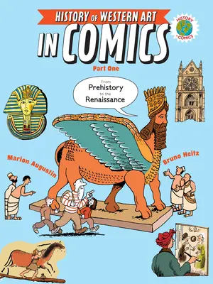 La storia dell'arte occidentale a fumetti Parte prima: dalla preistoria al Rinascimento - The History of Western Art in Comics Part One: From Prehistory to the Renaissance