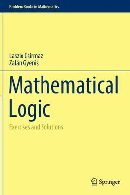Logica matematica: Esercizi e soluzioni - Mathematical Logic: Exercises and Solutions