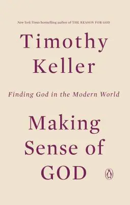 Dare senso a Dio: Trovare Dio nel mondo moderno - Making Sense of God: Finding God in the Modern World