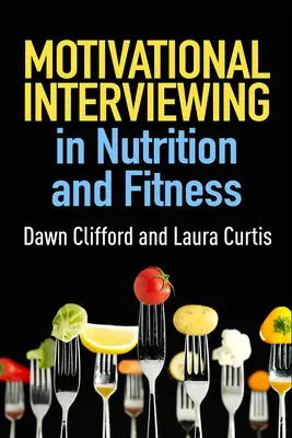Il colloquio motivazionale nella nutrizione e nel fitness - Motivational Interviewing in Nutrition and Fitness