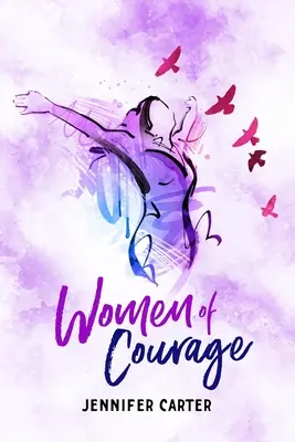 Donne di coraggio: 31 letture bibliche devozionali quotidiane - Le straordinarie storie non raccontate, le sfide e i trionfi di trentuno donne ordinarie eppure - Women of Courage: 31 Daily Devotional Bible Readings - The Remarkable Untold Stories, Challenges & Triumphs Of Thirty-One Ordinary, Yet