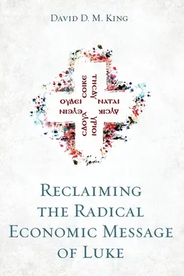 Recuperare il messaggio economico radicale di Luca - Reclaiming the Radical Economic Message of Luke