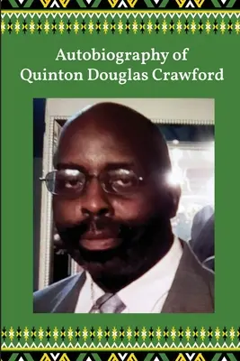 Autobiografia di Quinton Douglas Crawford - Autobiography of Quinton Douglas Crawford