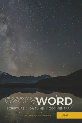 everyWORD: Marco: Scrittura / Schema / Commento (ESV) - everyWORD: Mark: Scripture / Outline / Commentary (ESV)
