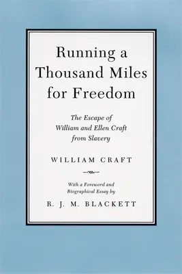Mille miglia per la libertà: La fuga di William ed Ellen Craft dalla schiavitù - Running a Thousand Miles for Freedom: The Escape of William and Ellen Craft from Slavery