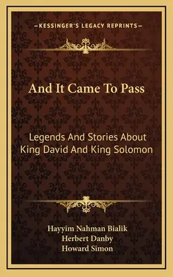 E accadde: Leggende e storie su Re Davide e Re Salomone - And It Came To Pass: Legends And Stories About King David And King Solomon