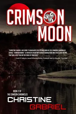Luna Cremisi: Cronache Cremisi: Libro 2 - Crimson Moon: Crimson Chronicles: Book 2
